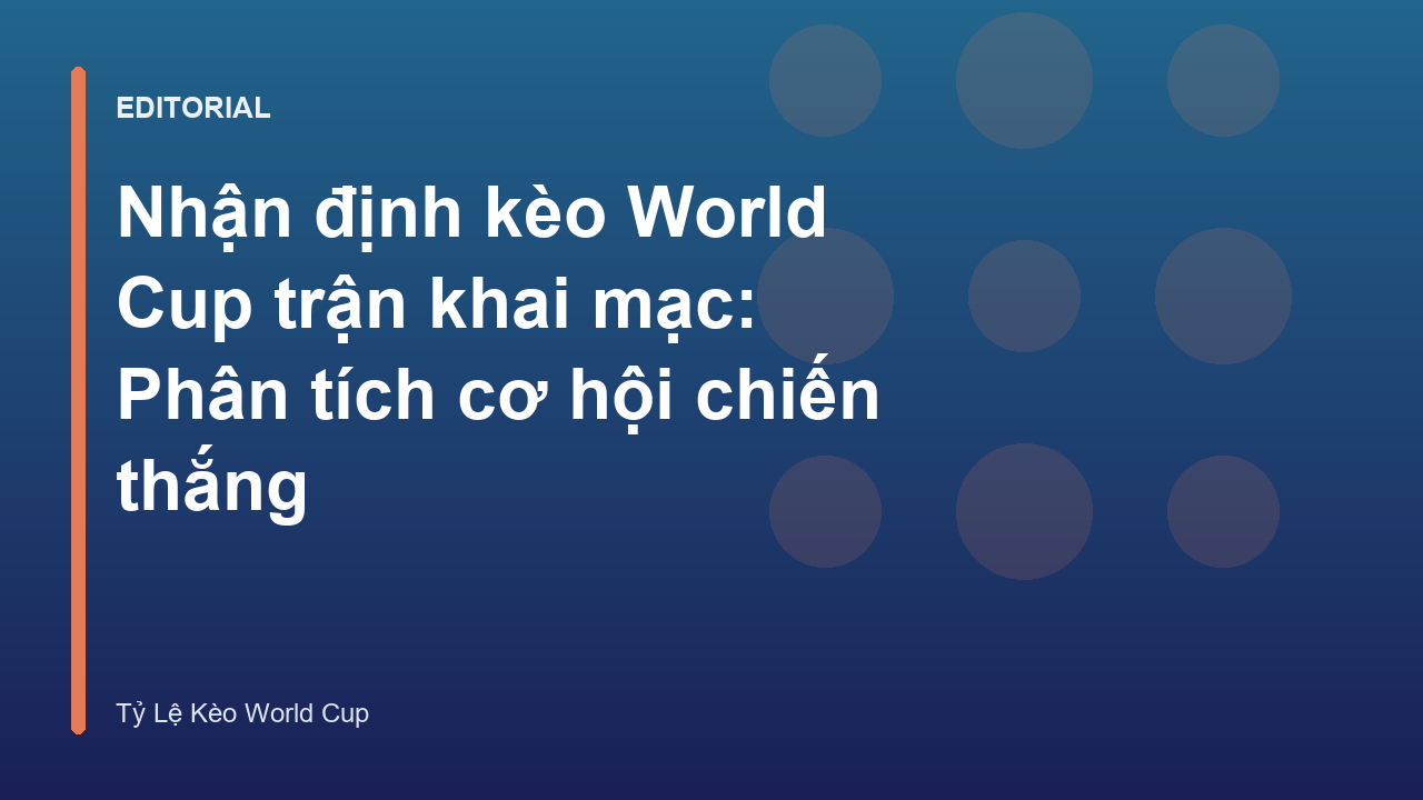 Phân tích nhận định kèo World Cup trận khai mạc